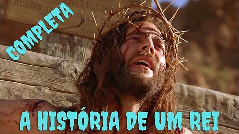 👉😀❤️ A História de um Rei. Jesus, o Filme. Completo. As Melhores Pregações e Mensagens Evangélicas.