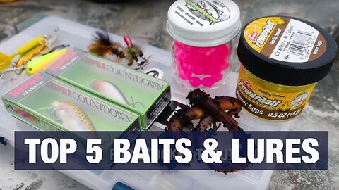 Top 5 Baits & Lures For Trout Fishing ANY Body Of Water. (Do You Agree?)