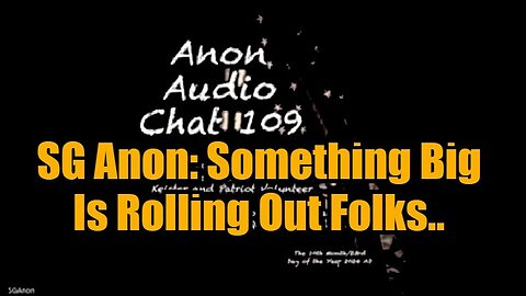 SG Anon - Something Big Is Rolling Out Folks - 10/26/24.