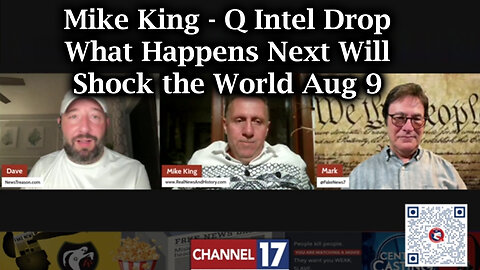 Mike King Q Intel Drop Aug 9 - What Happens Next Will Shock the World!