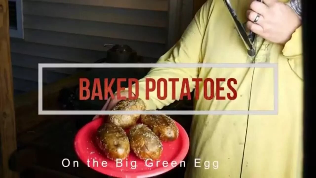 How to Cook Baked Potatoes on the Big Green Egg