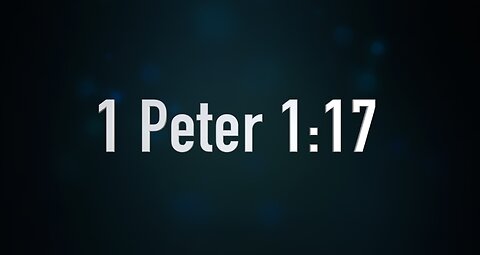 1 Peter 1:17