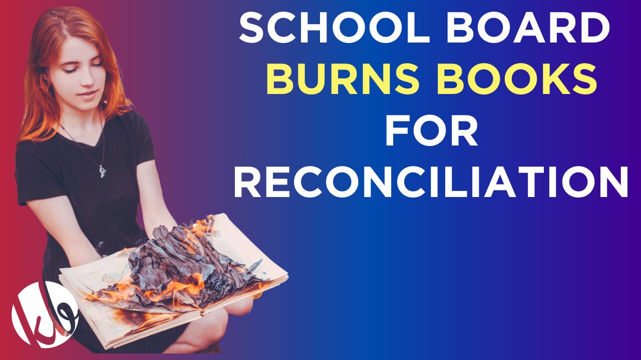 School burn decides book burning for reconciliation with indigenous people is a good idea