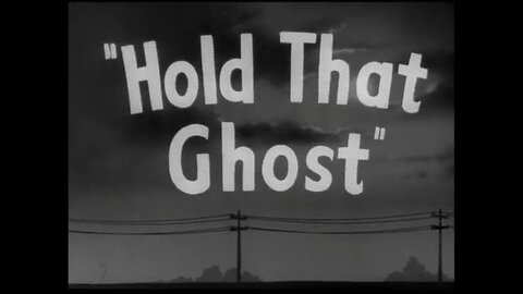 Abbott and Costello in "Hold That Ghost" (T-RO'S TOMB)