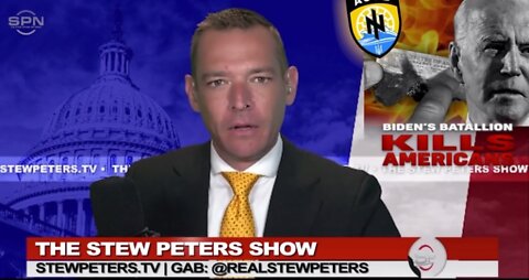 Stew Peters: BREAKING: Biden-backed Azov Battalion Murdered Americans and Burned Them Alive