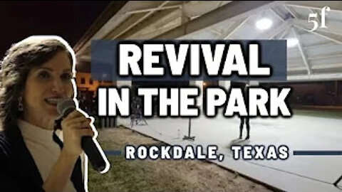 Revival in the Park- Rockdale TX