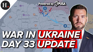 MAR 28 2022 - WAR IN UKRAINE - DAY 33 UPDATE