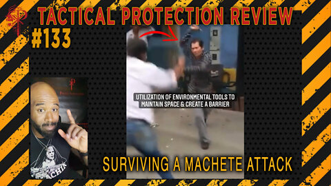 Tactical Protection Review: Surviving a Machete Attack