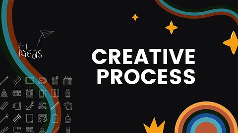 Creative Process