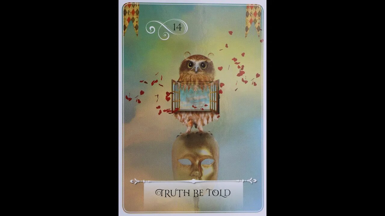 #14 Wisdom of the Oracle ~ Truth be Told