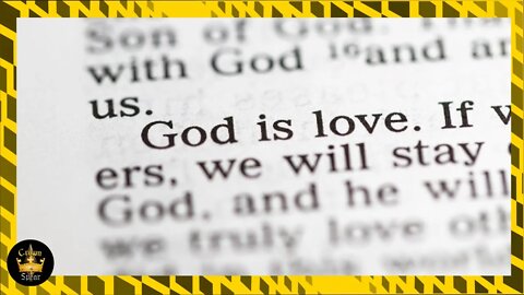 God is LOVE! (The Crown And Spear 2-40)