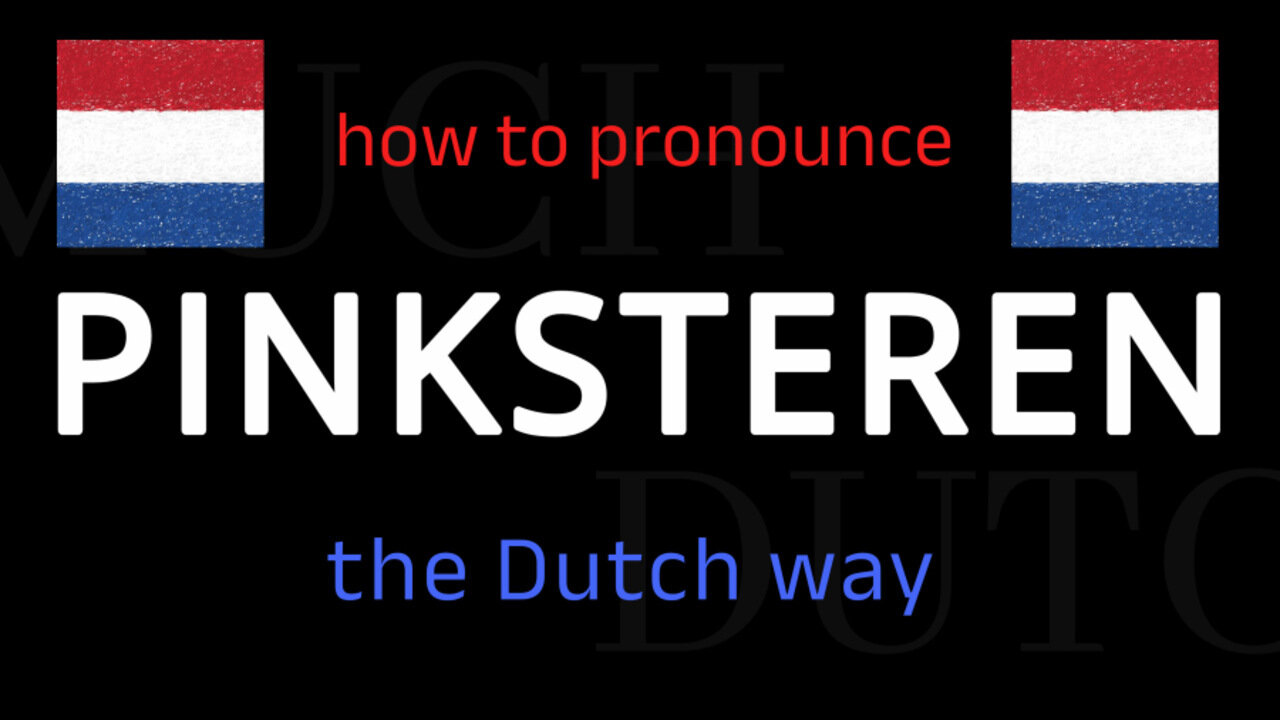 How to say PINKSTEREN in Dutch. Follow this short tutorial.