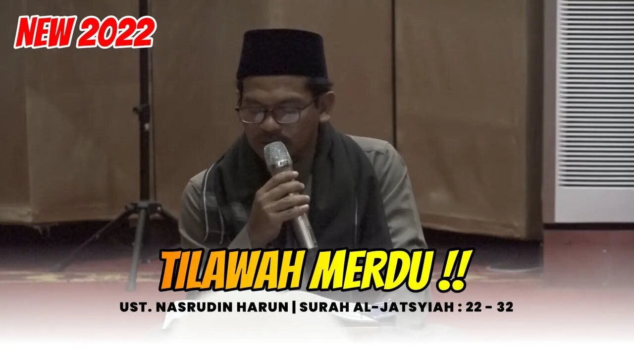 Tilawah Merdu Surah Al Jatsiyah Ayat 22 - 32 | Ustadz. Nasrudin Harun