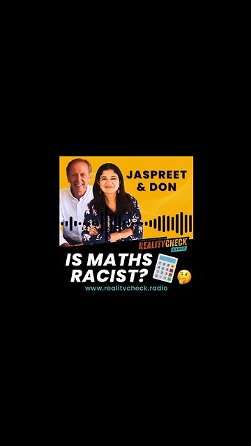 Maths Is Racist?