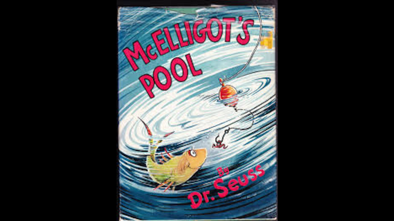 "McElligots Pool" By Dr. Seuss Read Aloud By Samuel Di Gangi - THE CORRECT VIEWS 03/17/2021