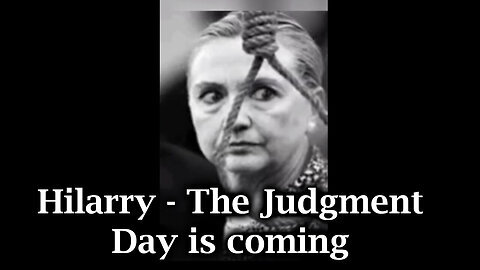 Hilarry - The Judgment Day is Coming