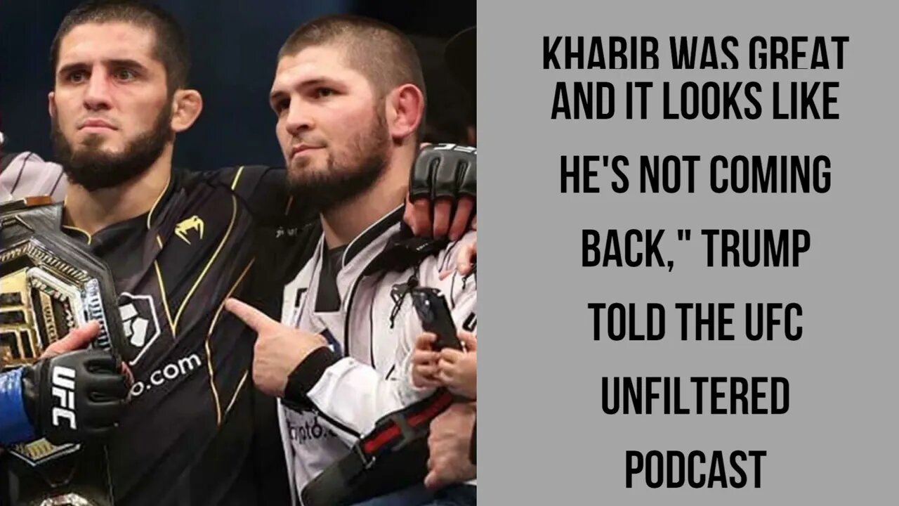 Khabib Nurmagomedov and Islam Makhachev were the topics of Donald Trump's comments.