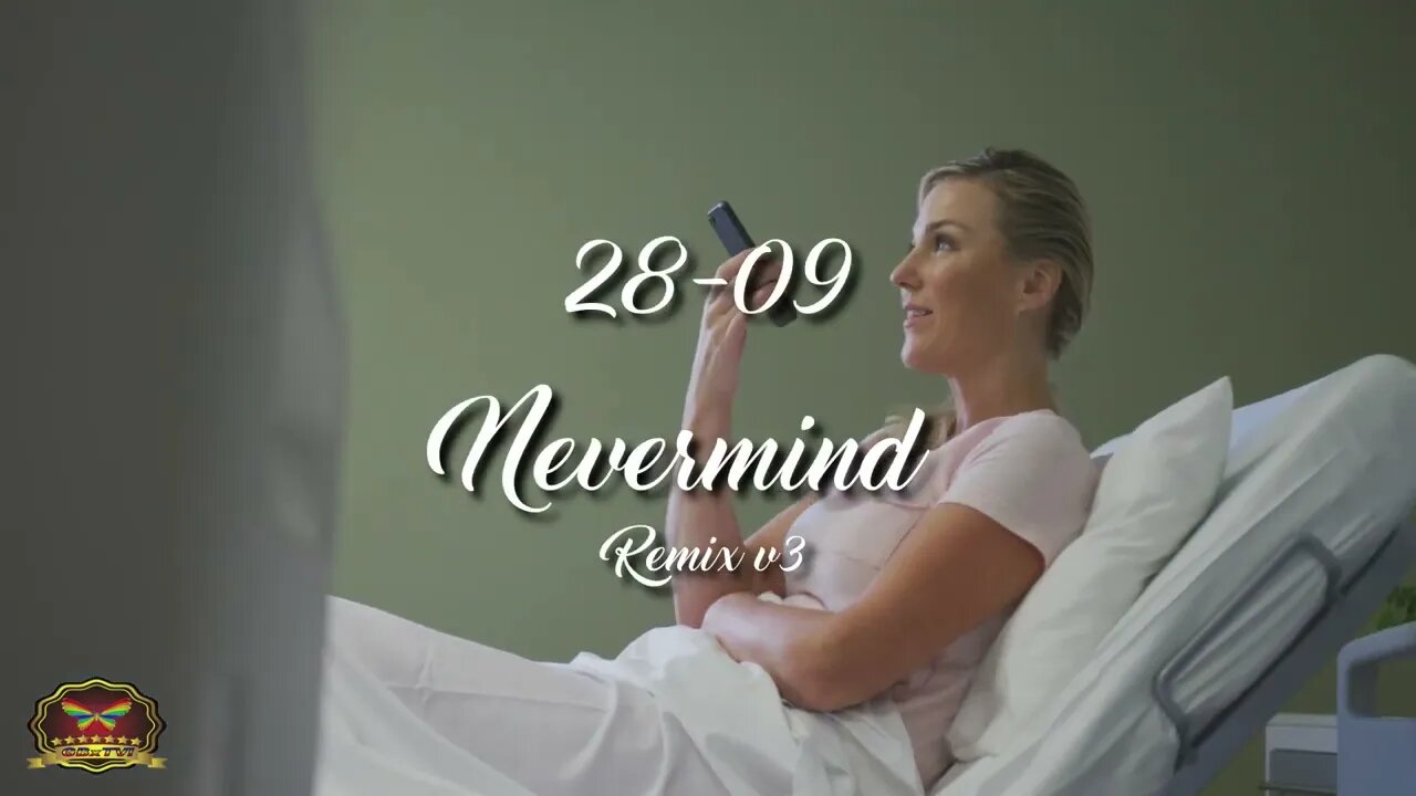 28-09 Nevermind Remix v3 (OFFICIAL MUSIC VIDEO)