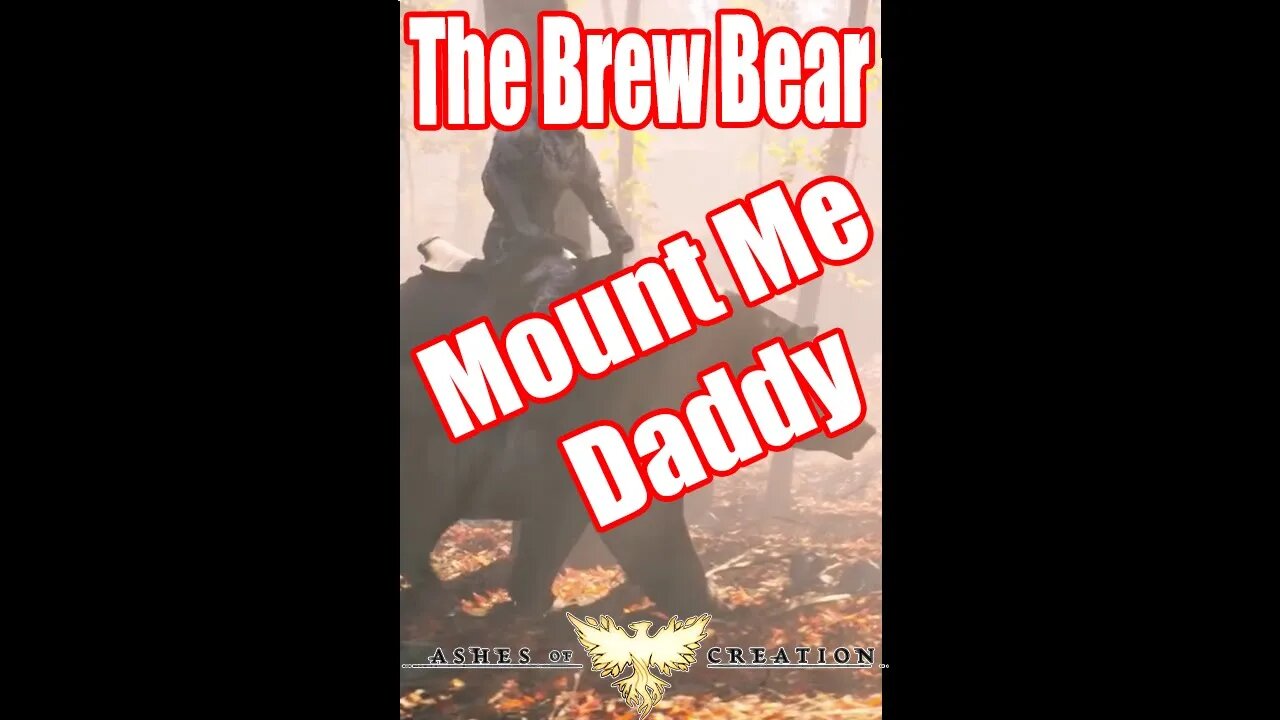 Ashes of Creation | The Brew Bear | Mount Me Daddy Rap #shorts