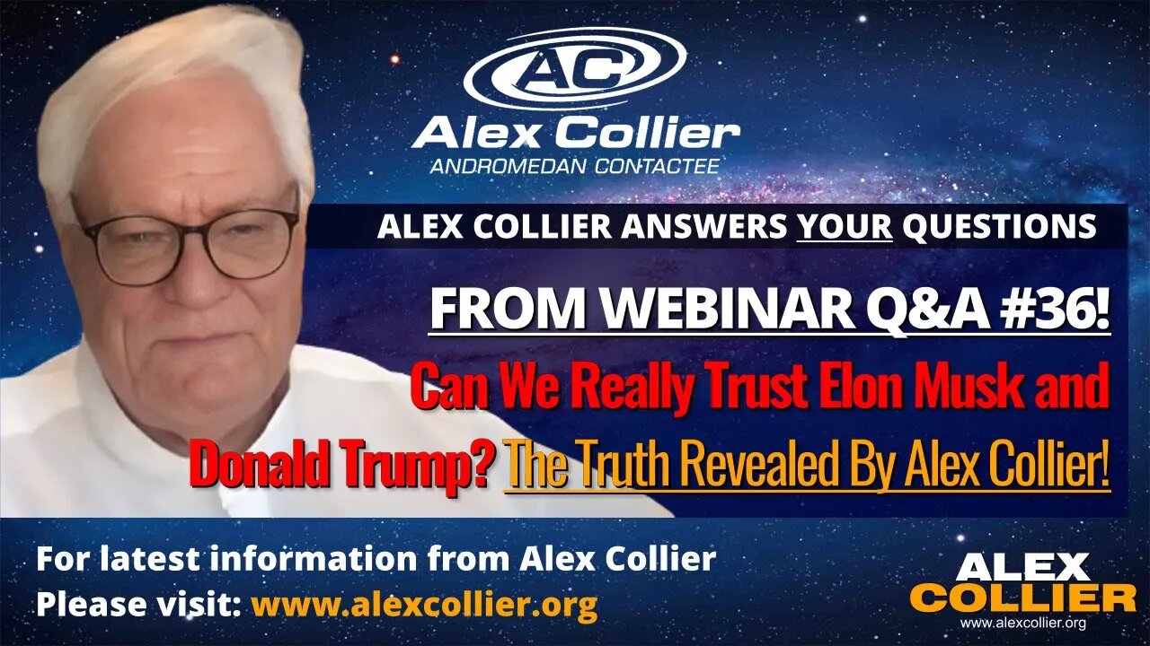 Can We Really Trust Elon Musk and Donald Trump? The Truth Revealed By Alex Collier!