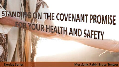 Standing on the Covenant Promise For Your Health And Safety