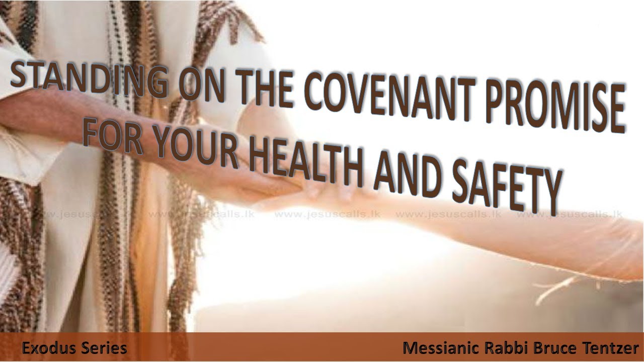 Standing on the Covenant Promise For Your Health And Safety