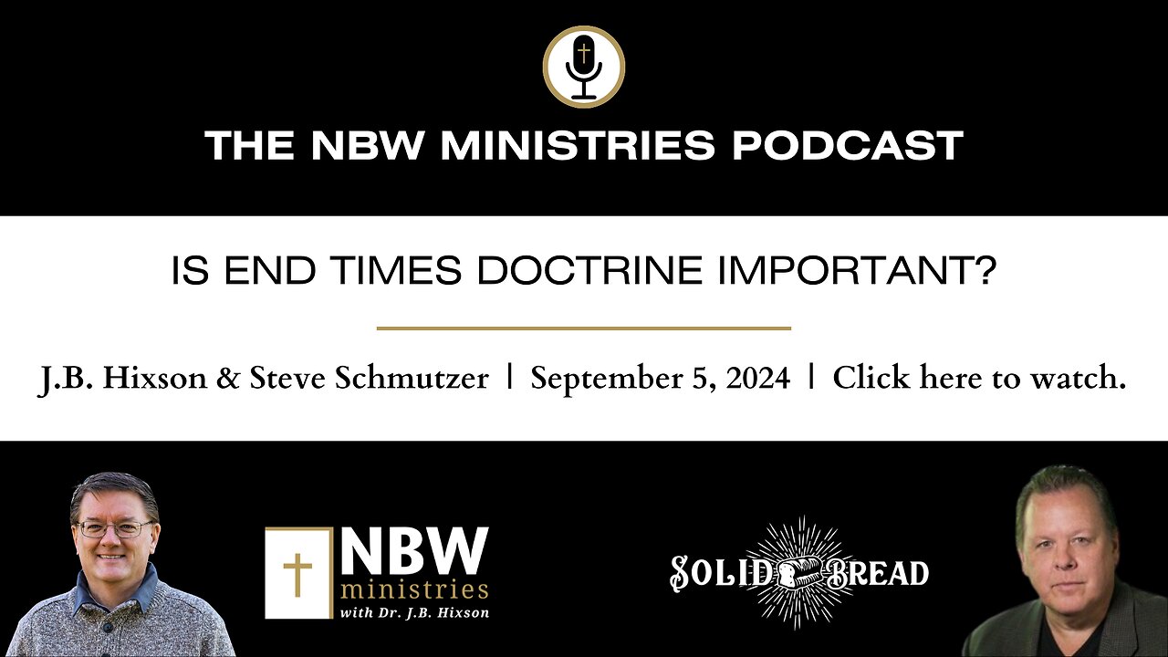 1007. Is End Times Doctrine Important?