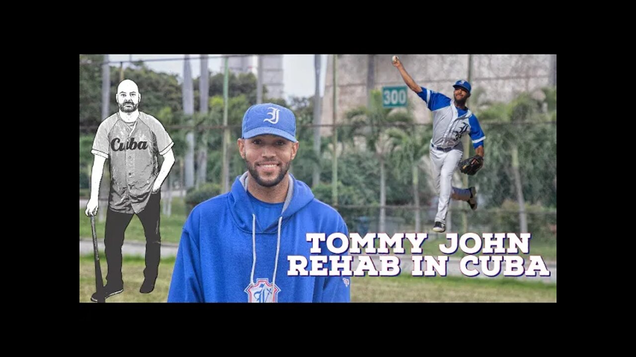 Tommy John Rehab in Cuba