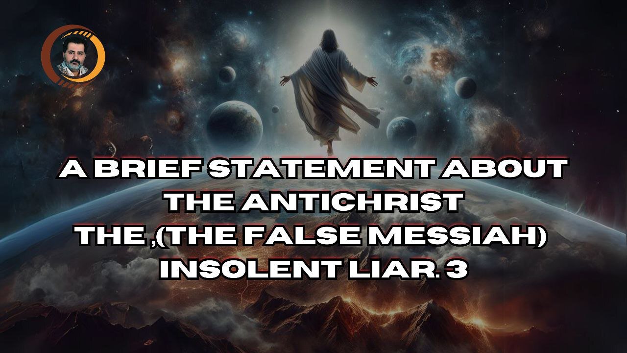 A Brief Statement on The False messiah, The Insolent Liar. 3