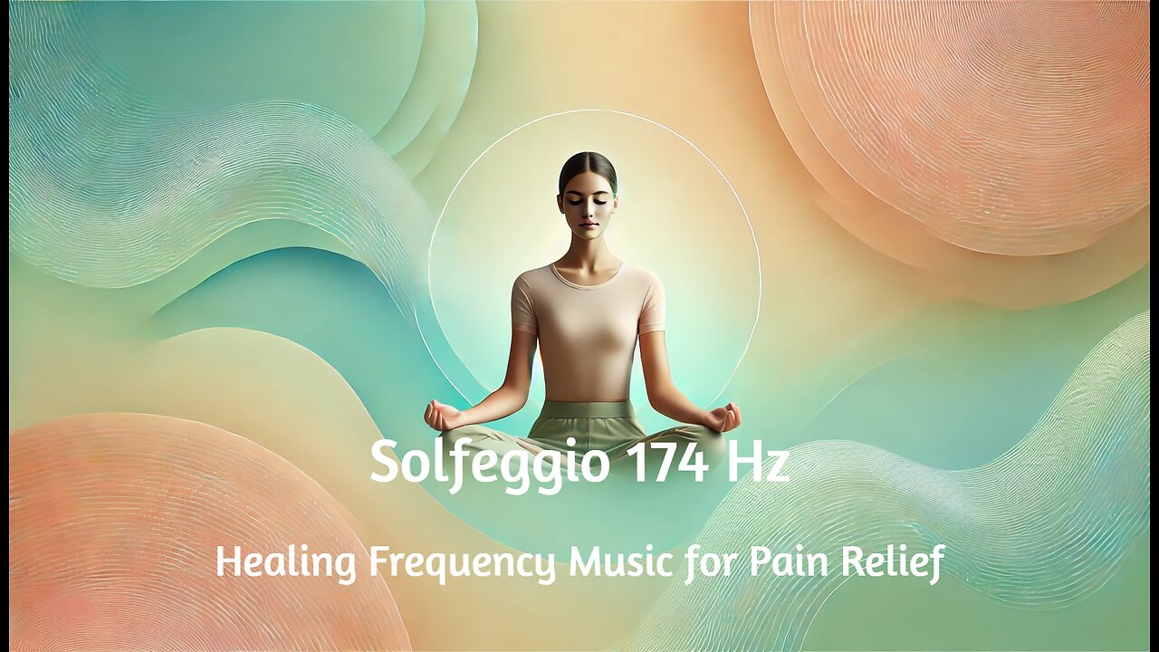 Solfeggio 174 Hz Healing Frequency Music for Pain Relief