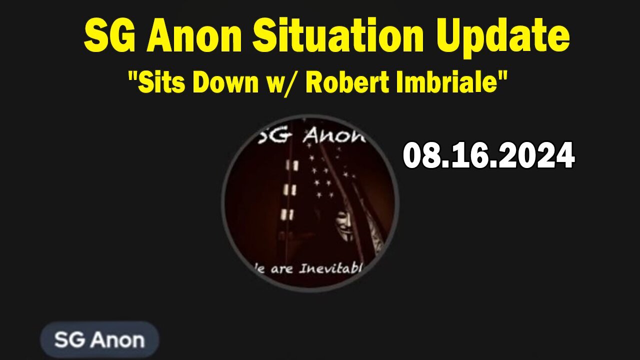 SG Anon Update Aug 16: "SG Anon Sits Down w/ Robert Imbriale"