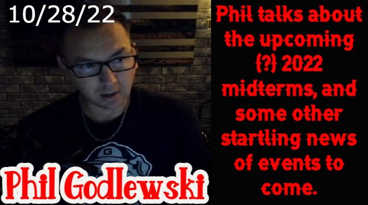 Phil talks about the upcoming (?) 2022 midterms, and some other startling news of events to come.