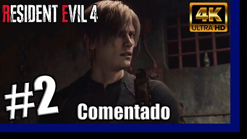 Resident Evil 4 (2023) Comentado - Fugindo do Cativeiro! #2 [DUBLADO][4K60]