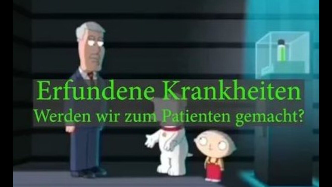 Erfundene Krankheiten - Werden wir zum Patienten gemacht?