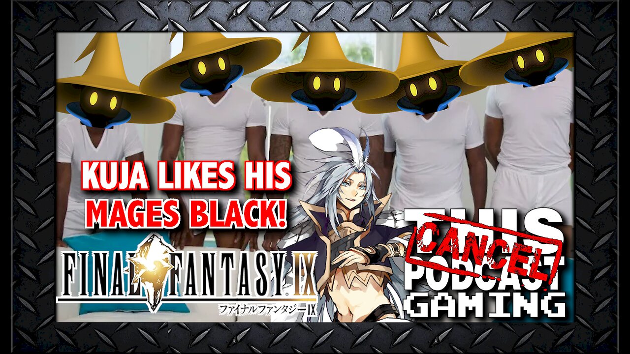 Final Fantasy IX: Kuja Likes His Mages BLACK!