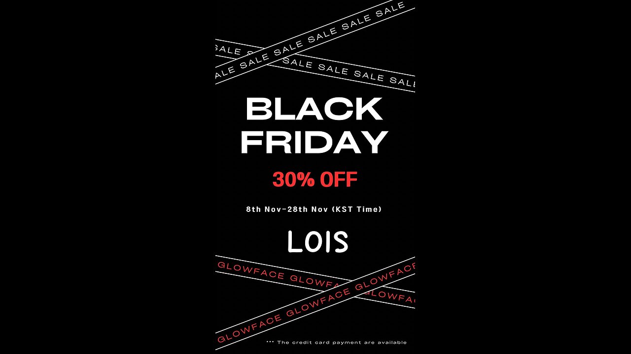 Sale 30% off GlowFace.Store November 8-28 Code LOIS