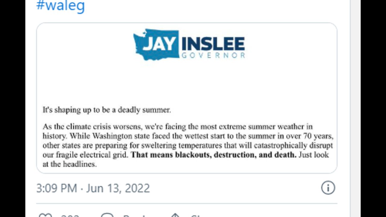 JAY INSLEE WA GOV PREDICTS SUMMER OF BLACKOUTS, DESTRUCTION & DEATH CUZ OF CLIMATE CHANGE