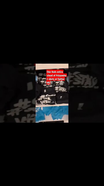 Elon finds entire closet of #staywoke t-shirts at Twitter HQ