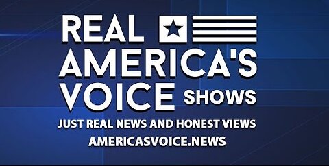 WATCH REAL AMERICA'S VOICE (RAV) SHOWS!