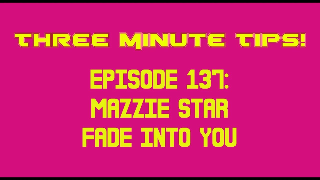 137 - Mazzie Star - Fade Into You