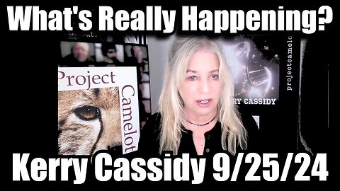 Kerry Cassidy BIG Intel 9.25: What's Really Happening?