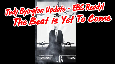 Judy Byington Update - Starlink EBS Ready!! The Best is Yet To Come