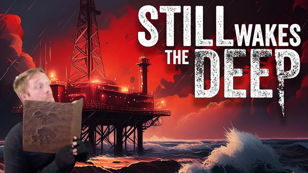 John Gets Gaming: Still Wakes the Deep