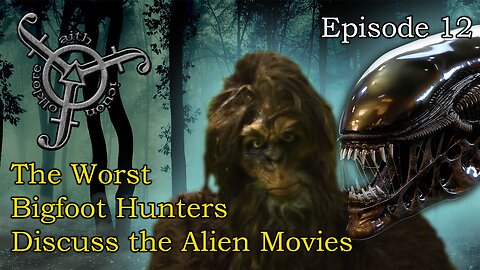 Worst Bigfoot Hunters Discuss the Alien Movies