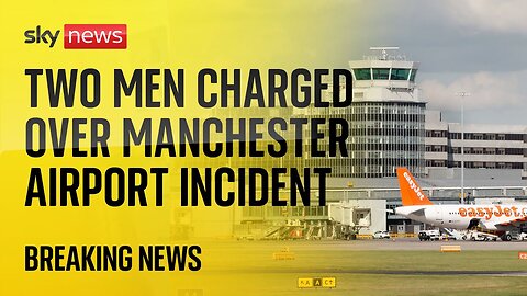 Two men charged with assault over Manchester Airport incident