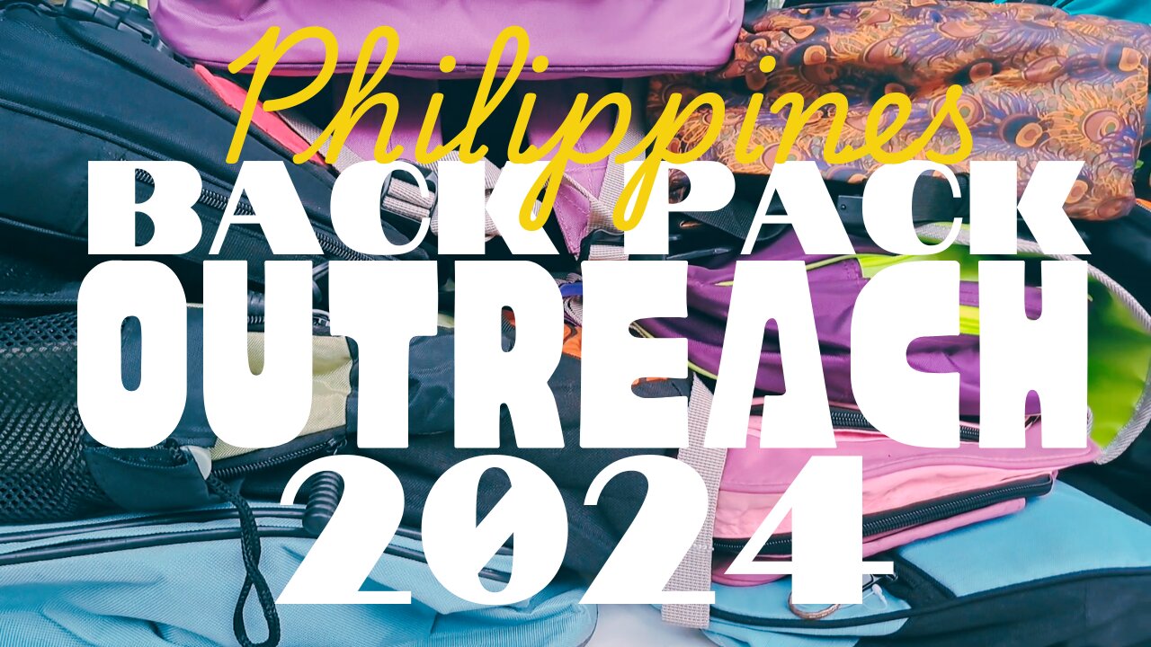 Philippines Backpack Giveaway Outreach - Baugio - August 2024