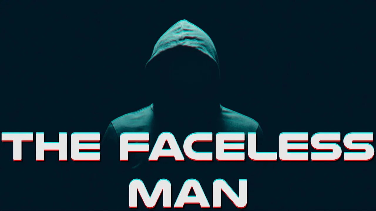 The Faceless Man