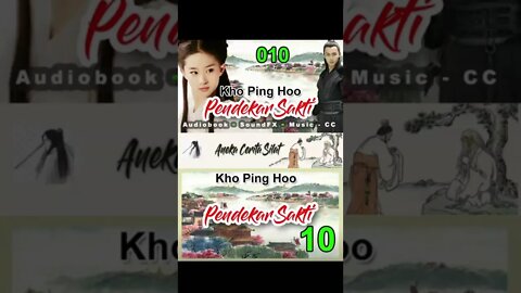 Rigkasan Pendekar Sakti Bagian 10 - Audiobook Kho Ping Hoo