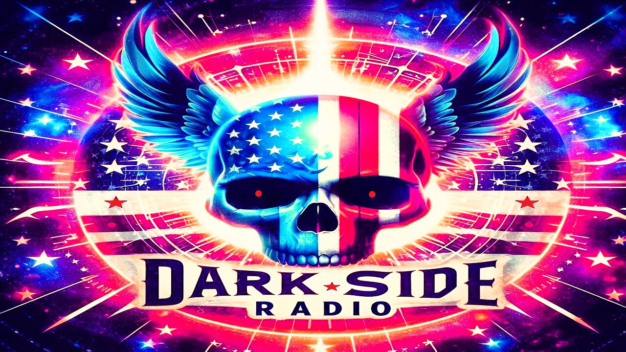 ⚡DARK SIDE RADIO⚡ Ep. 233