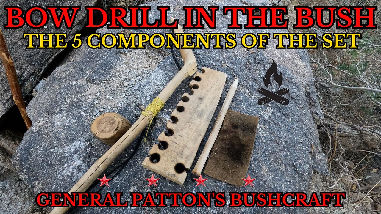 BOW DRILL IN THE BUSH - 5 Components of the Bow Drill Set